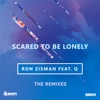 Scared to Be Lonely (The Remixes), 2020
