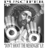 Puscifer - Rev 22:20 (Don't Shoot The Messenger Version) artwork