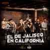 El De Jalisco En California (Alan Llamas con Banda Renovacion) EN VIVO [En vivo] - Single