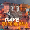 Doppelt & MC Teteu - Rave Eu Tô na Bala - Single