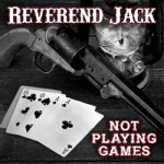 Reverend Jack - Bullet (Man of God No More)