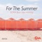 For the Summer (feat. Kiki Haliday) [Sgrn Remix] - SGRN lyrics