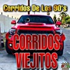 Corridos De Los 90's