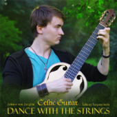 Celtic Guitar: Dance with the Strings - Adrian von Ziegler & Łukasz Kapuściński