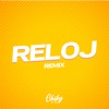 Chiky Dee Jay - Reloj (Remix)
