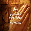 For the Homies - Single (feat. Takim) - Single album lyrics, reviews, download