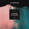 ICF Worship - So So Good