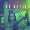 Ayda - Son Durak (Jay Aliyev Remix)