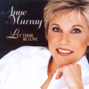 Let There Be Love - Anne Murray