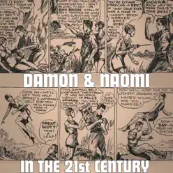 In the 21st Century - Damon and Naomi