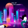 Alex Nevil - Pull Up