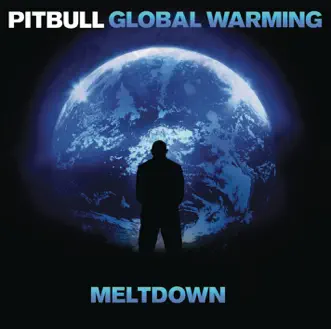 Global Warming: Meltdown (Deluxe Version) by Pitbull album reviews, ratings, credits