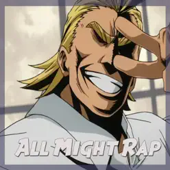 All Might Rap - Single - Kinox All Might Rap - Single - Kinox