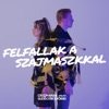 Felfallak a szájmaszkkal (feat. Szécsi Böbe) - Single