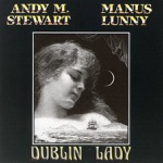Andy M. Stewart & Manus Lunny - The Humours of Whiskey