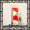 Heaven Let Me In (Remixes) - EP