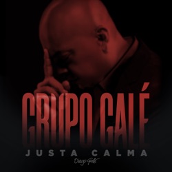 Grupo Gale - Justa Calma
