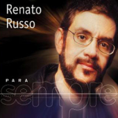 Para Sempre - Renato Russo