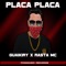 Placa Placa (feat. Rasta MC) - Guaikiry lyrics