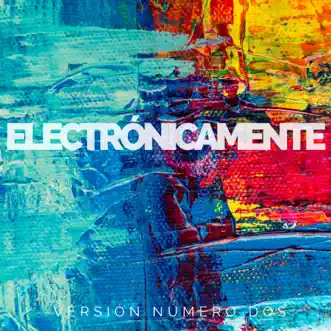 Electronicamente, Vol. 2 by Various Artists album reviews, ratings, credits