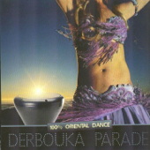 Derbouka Parade 100% Oriental Dance (Belly Dancing) - Abdessalam