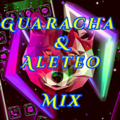 Guaracha & Aleteo Mix - EP - DJ Travesura, DJ Tuto loco & Reggaeton bachata Hit