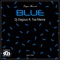 Blue (feat. Toa Maivia) - DJ Dagizus lyrics