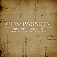 Sydney Symphony Orchestra, Lior & Nigel Westlake - Compassion artwork