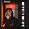 Better Route - Single
