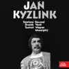 Jan Kyzlink - Operní recitál album lyrics, reviews, download