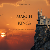A March of Kings (Book #2 in the Sorcerer's Ring) - Morgan Rice