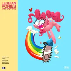 Lesbian Ponies With Weapons Song Lyrics