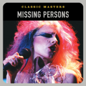 Classic Masters: Missing Persons - ミッシング・パーソンズ