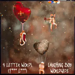 Four Letter Words - Single by Laughing Boy Worldwide album reviews, ratings, credits