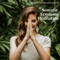 Dévashi Shakti - Somatic Feminine Meditations artwork
