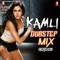 Kamli Dubstep Mix Version (From "Dhoom:3") - Single