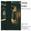 Ángel Barja: Música de cámara album lyrics, reviews, download