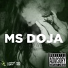 Ms Doja (feat. Planet Asia & Thoughtsarizen) - Single