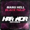 Black Tulip - Manu Hell lyrics