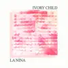 La Nina - Single album lyrics, reviews, download