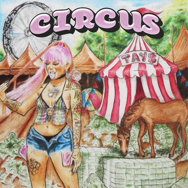 Circus - Single - Tay Money