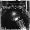 Championships - Single album lyrics, reviews, download