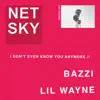 I Don’t Even Know You Anymore (feat. Bazzi & Lil Wayne) - Single album lyrics, reviews, download