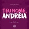 Teu Nome, Andréia - Canção de Presente lyrics