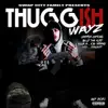 Thuggish Wayz (feat. Killa A, Og Insane, Hex & Discript) - Single album lyrics, reviews, download
