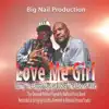 Stream & download Love Me Girl (feat. Josey Wales) - Single