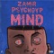 Mind (feat. PsychoYP) - Zamir lyrics