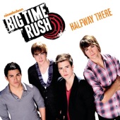 Halfway There by Big Time Rush