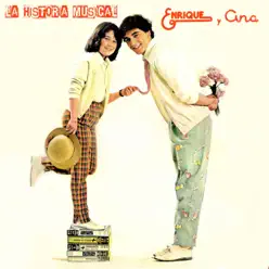 La Historia Musical - Enrique y Ana