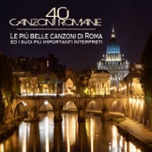40 Canzoni romane (Le più belle canzoni di Roma ed i suoi più importanti interpreti) artwork